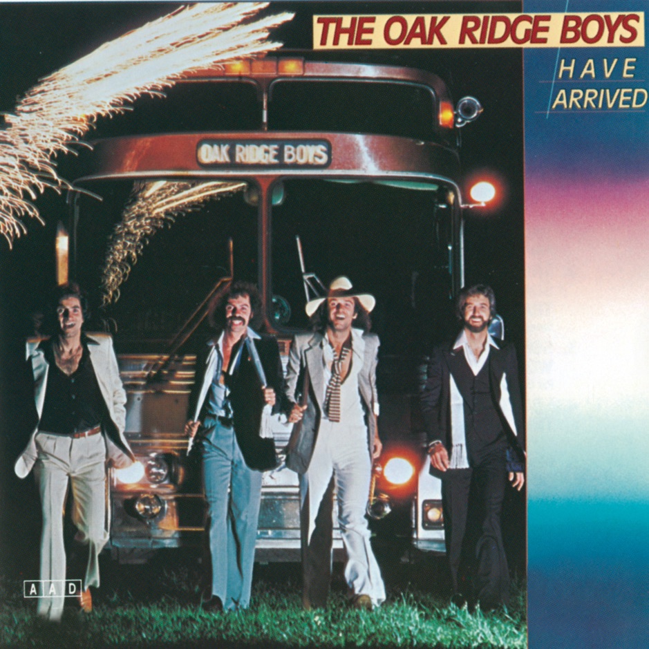 The Oak Ridge Boys - The Oak Ridge Boys Have Arrived